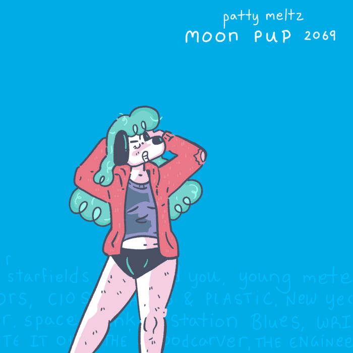 The album cover for Patty Meltz's Moon Pup 2069 soundtrack, showing the dog Lora with arms raised behind her head against a blue backdrop. The song titles are visible on the lower part of the blue backdrop.